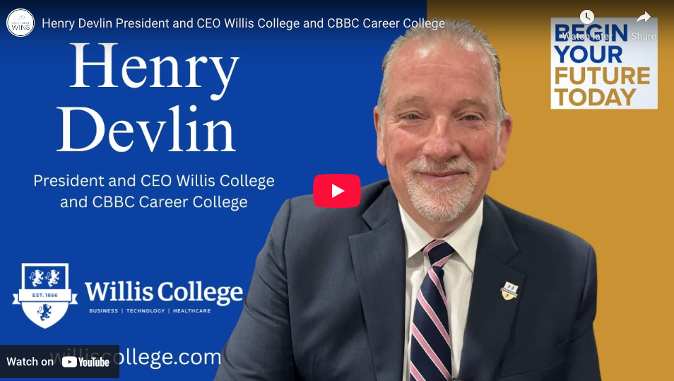 Henry Devlin President and CEO Willis College and CBBC Career College